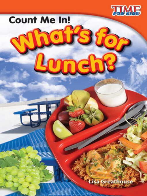 Lisa Greathouse创作的Count Me In! What's for Lunch?作品的详细信息 - 可供借阅